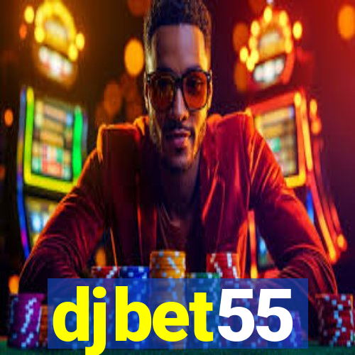 djbet55