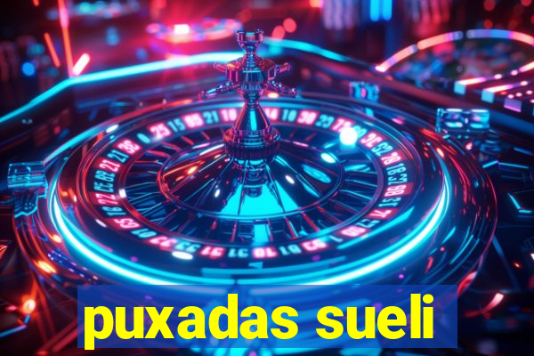 puxadas sueli