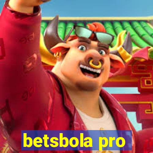 betsbola pro