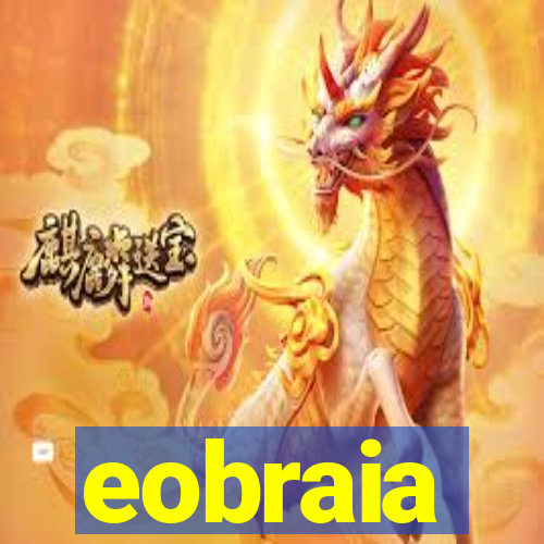 eobraia