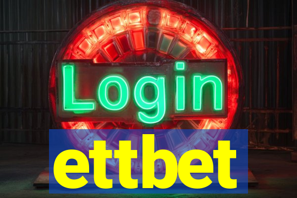 ettbet