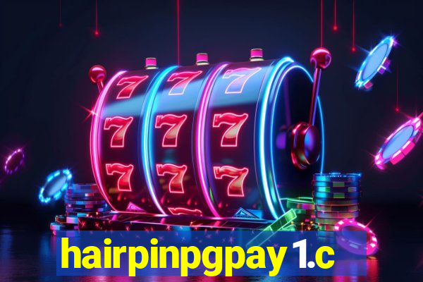 hairpinpgpay1.com