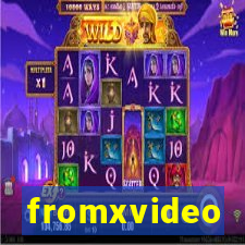 fromxvideo