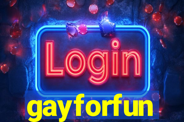 gayforfun