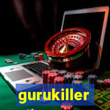 gurukiller