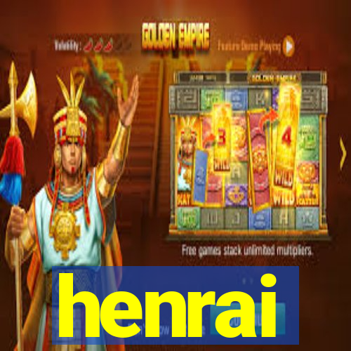 henrai