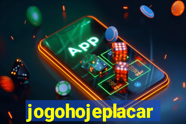 jogohojeplacar