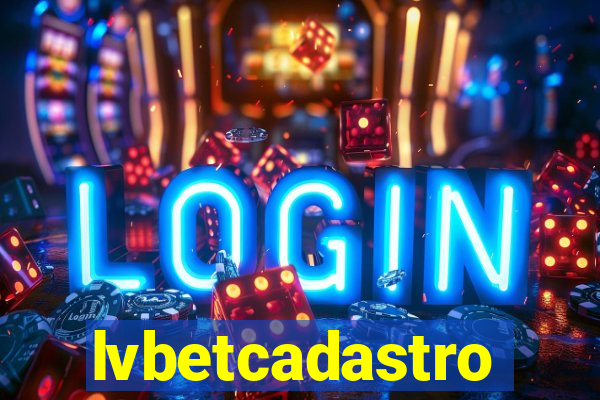 lvbetcadastro