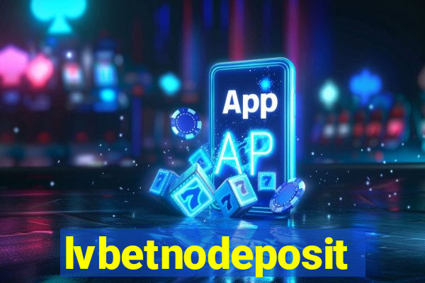 lvbetnodeposit