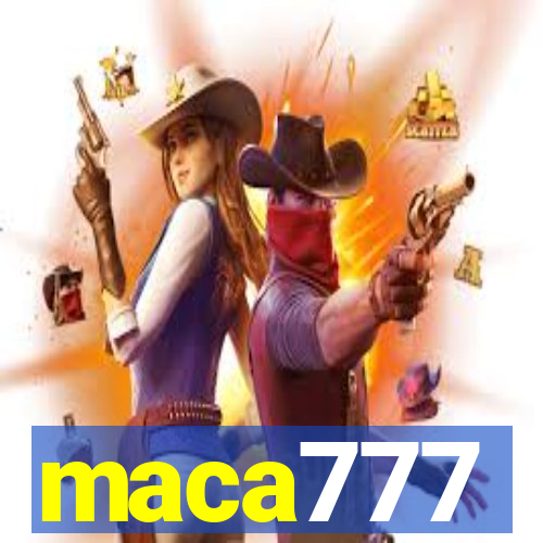 maca777