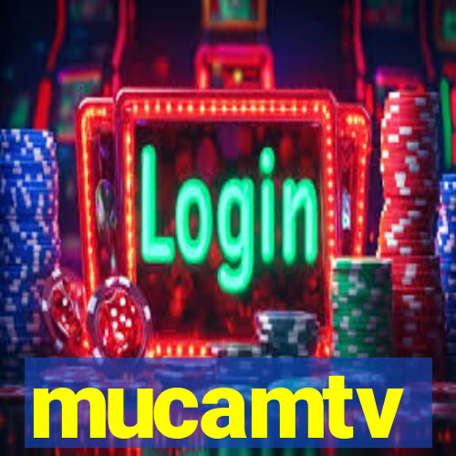 mucamtv