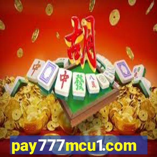 pay777mcu1.com