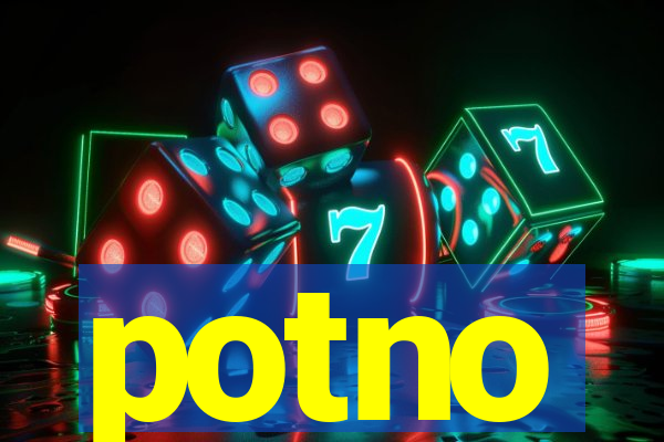 potno