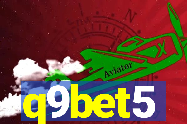 q9bet5