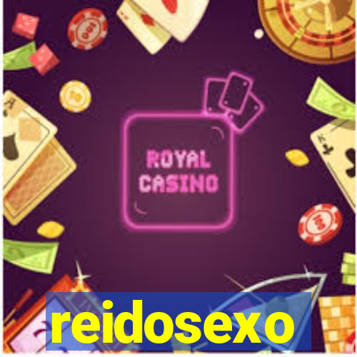 reidosexo