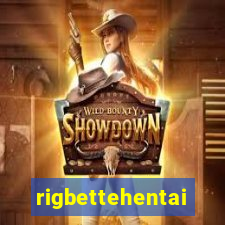 rigbettehentai