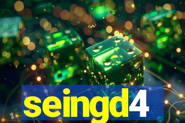 seingd4