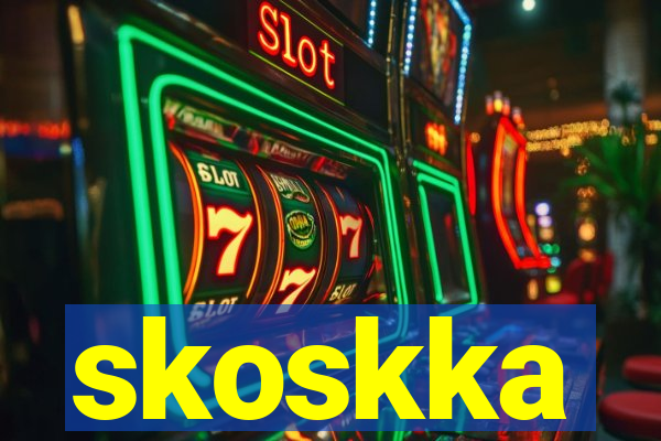 skoskka