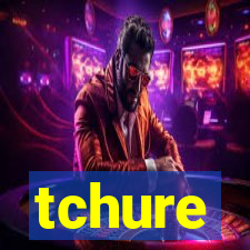 tchure