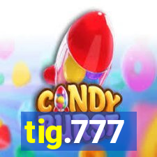 tig.777