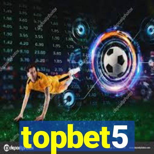 topbet5