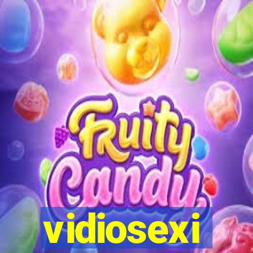 vidiosexi