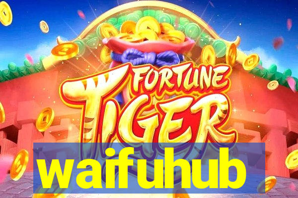 waifuhub